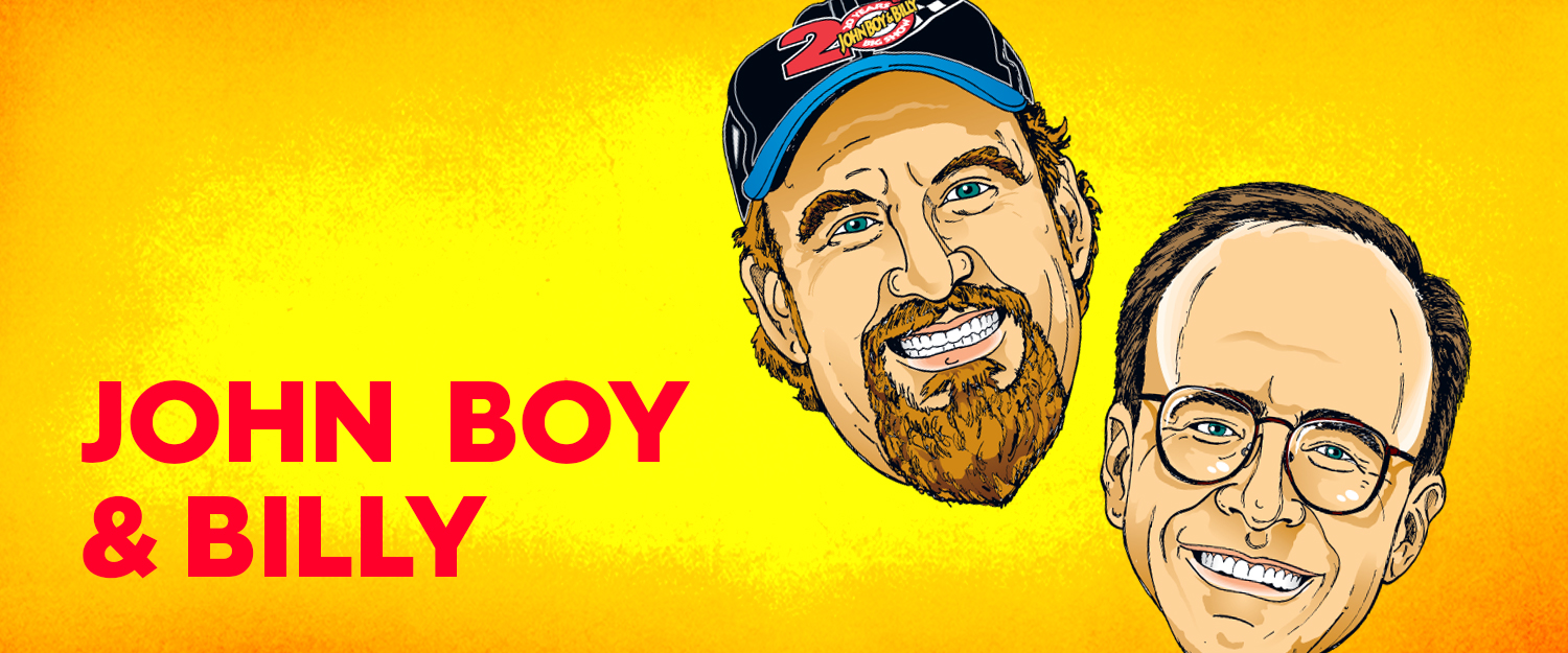 John Boy & Billy Premiere Networks